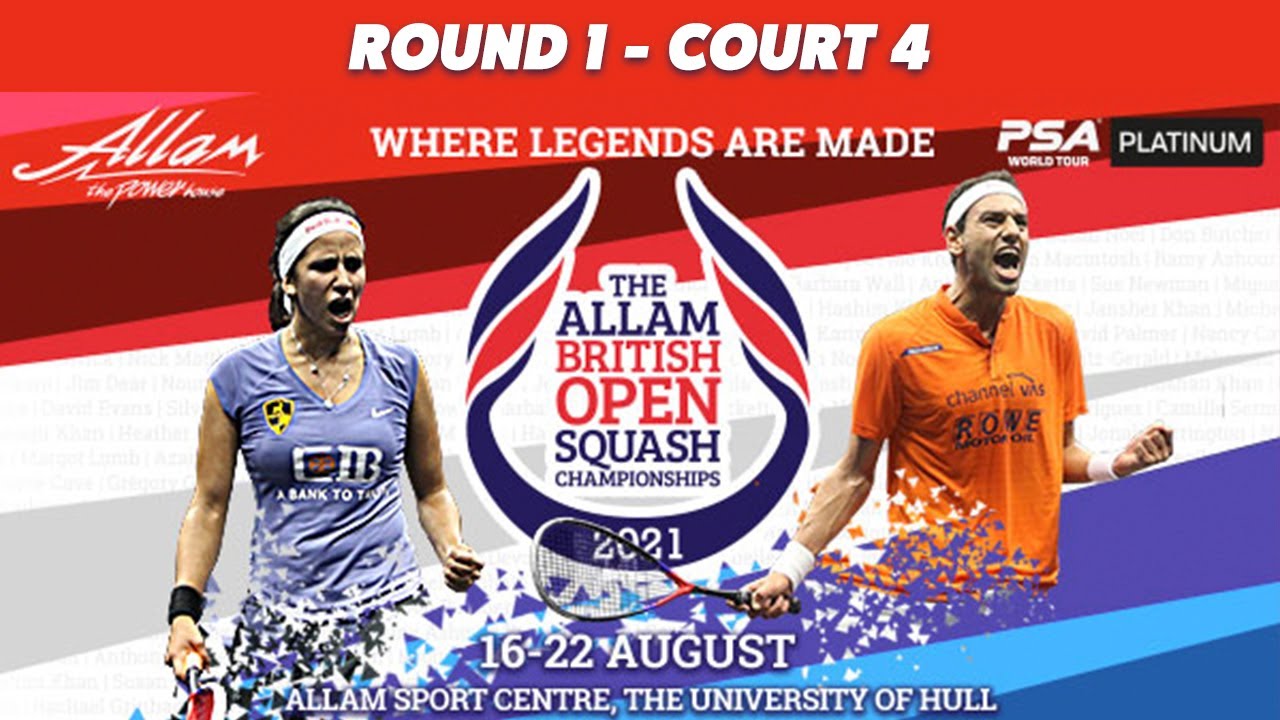 LIVE SQUASH British Open 2021  Court 4  Rd 1  YouTube