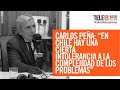 Carlos Peña: “En Chile hay una cierta intolerancia a la complejidad de los problemas” | La Mesa 13