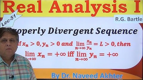Properly Divergent Sequence definition and examples. Real Analysis I, Bartle, Lec051