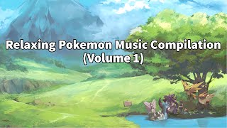Relaxing Pokemon Music Compilation (Vol. 1)
