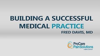 Building A Successful Medical Practice