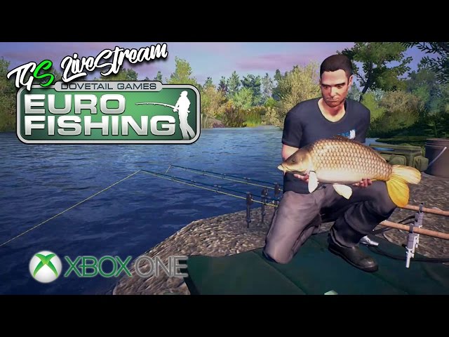 Euro Fishing - Xbox One S Live Stream 