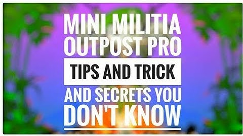 DA2 : Mini Militia OUTPOST Pro Tips & Tricks Part #1 | All Spawn Areas |