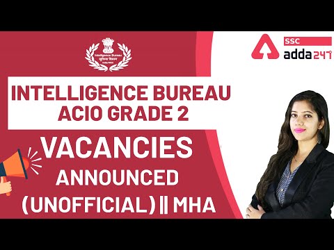 Intelligence Bureau Recruitment 2020-21 | IB ACIO Grade 2 Vacancies Announced (UNOFFICIAL) MHA