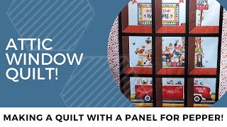 Attic Window Block-Making a quilt with a Panel