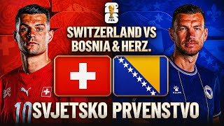 Švicarska vs Bosna i Hercegovina - SVJETSKO PRVENSTVO 2026