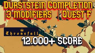 Durststein Completion| 3 MODIFIERS | QUEST F | Thronefall