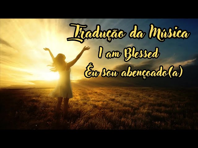 I'm So Blessed/ Sou Tão Abençoado - Cain (com tradução) 