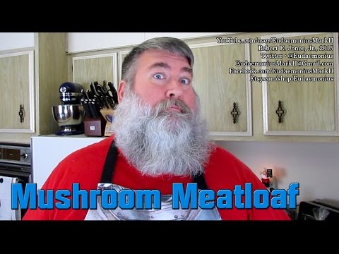 how-to-make-mushroom-meatloaf---day-16,604