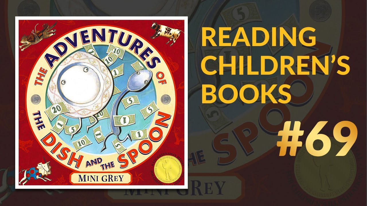 ▷ The Adventures of The Dish and The Spoon — Reading Children's Books #69