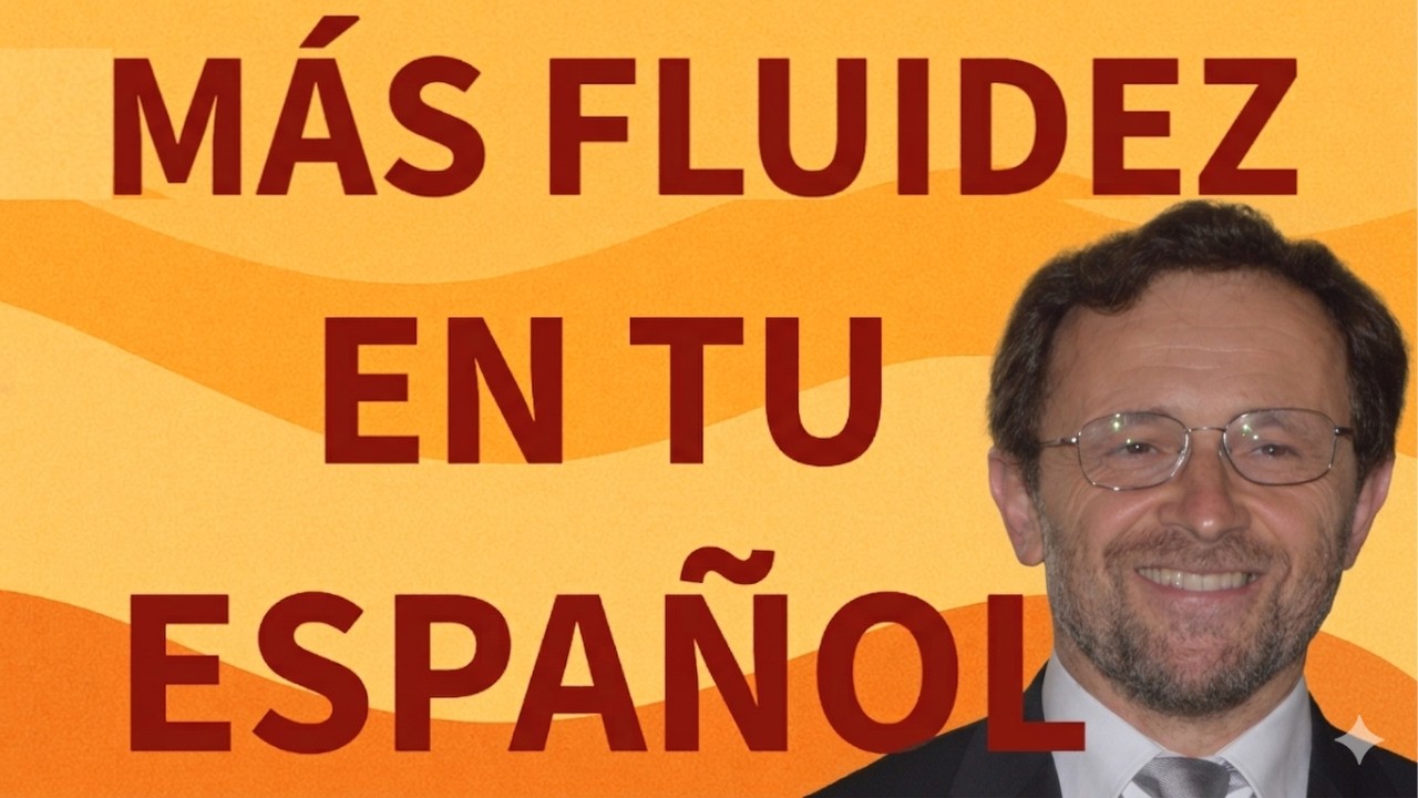 Fluidez en español: el truco para pensar en español