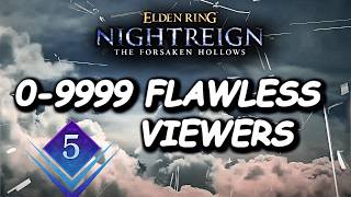 0-9999 !Viewers Flawless Challenge - Elden Ring Nightreign  !discord