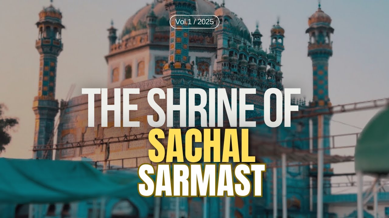 SACHAL SARMAST DARGAH |Ranipur vlog| khurram vlogs - YouTube