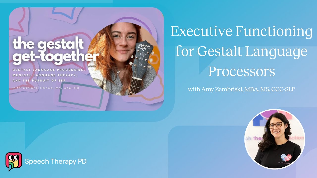 ggt Podcast: Executive Functioning for Gestalt Language Processors