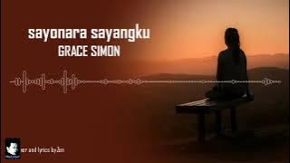Grace Simon - Sayonara Sayangku