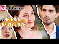 THE PRICE OF MY LOVE Short Drama Derya S Reborn Vow My Baby I Ll Protect You 