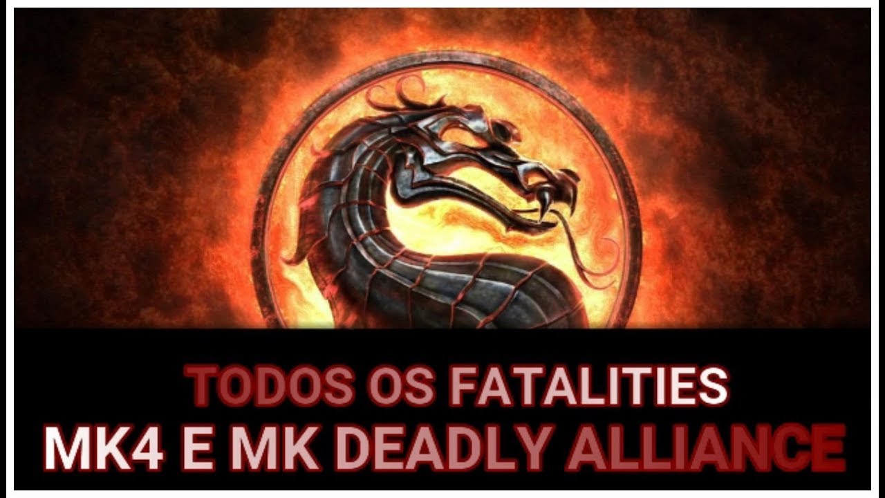 TODOS os Fatality | MK 4 e MK Deadly Alliance