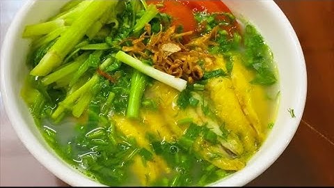 Cách nấu BÚN CÁ RÔ ĐỒNG theo hương vị miền Bắc