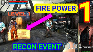 RECON EVENT IN FIRE POWER || 1 || Dead Target