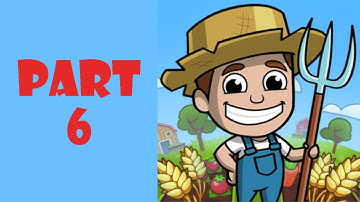 Idle Farm Tycoon Part 6