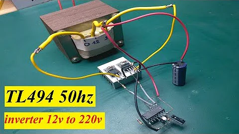 Inverter 12v to 220v 50hz | TL494 | KA7500 | 50hz