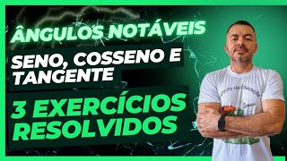 Ângulos Notáveis seno, cosseno e tangente exercícios resolvidos