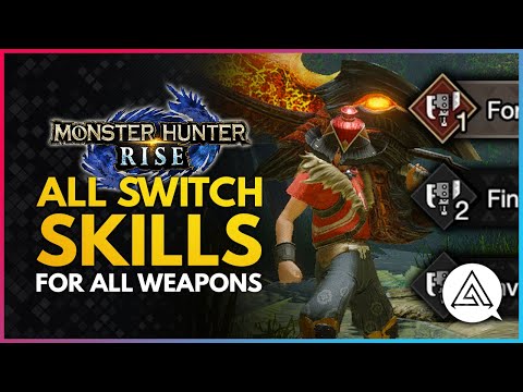 Monster Hunter Rise | All Switch Skills Showcase for All 14 Weapons