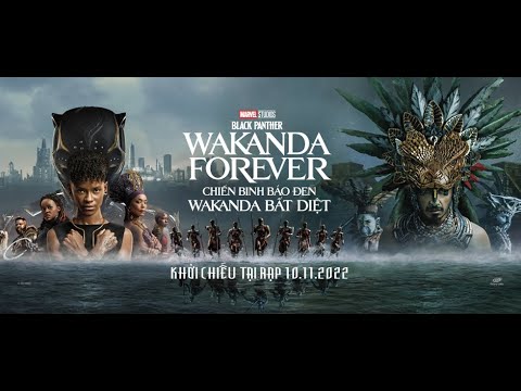 🔥Chiến Binh Báo Đen: Wakanda Bất Diệt tung trailer mới! Khởi chiếu tại CGV: 10.11.2022