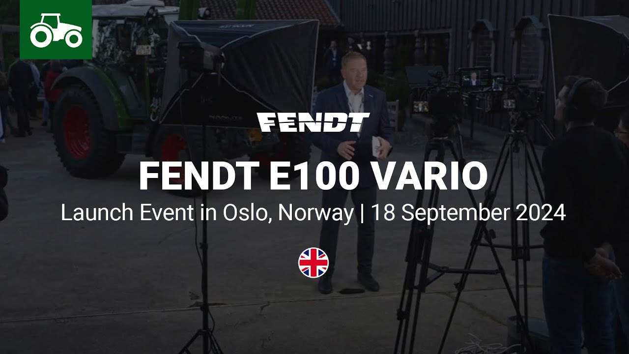 Fendt e100 Vario | Launch Event in Oslo, Norway | 18 September 2024