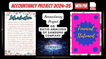 Accountancy Project on  Ratio Analysis Samsung Company 2024-25 || With PDF || Class 12