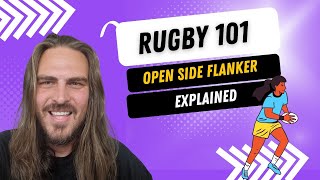Rugby 101: Rugby positions explained - Openside Flanker