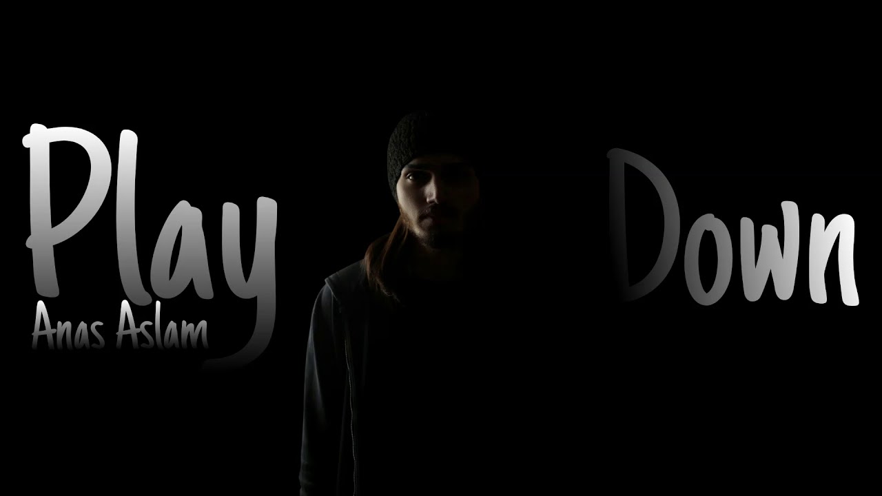 Regardez PLAY DOWN-Anas Aslam (Offical Audio) sur YouTube Regardez PLAY DOWN-Anas Aslam (Offical Audio) sur YouTube