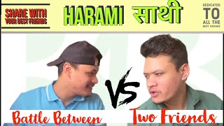BlazeBrew - BBF Harami Sathi | Dedicated To All The Friends Out There