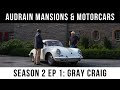 Leno and Osborne in Audrain Mansions & Motorcars: Season 2 Episode 1: Gray Craig