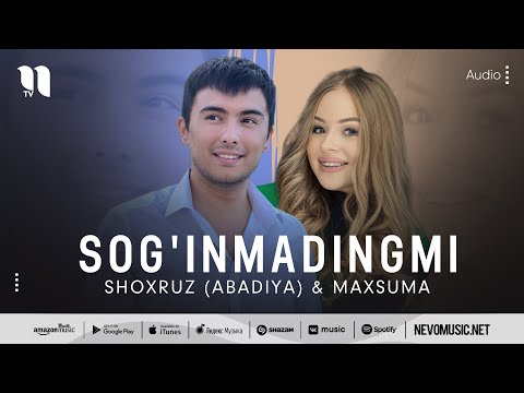 Shoxruz (Abadiya) & Maxsuma — Sog'inmadingmi (audio 2022)