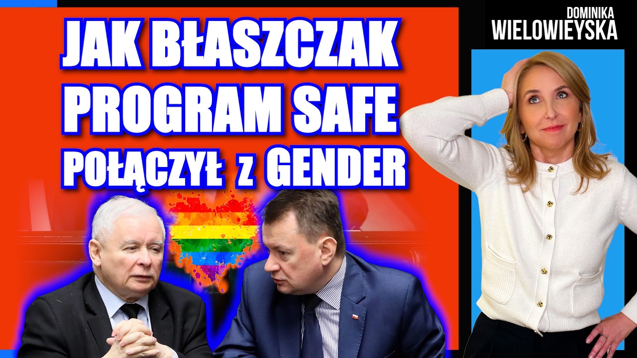 Jak BŁASZCZAK program SAFE połączył z GENDER | Dominika Wielowieyska 16.02.26