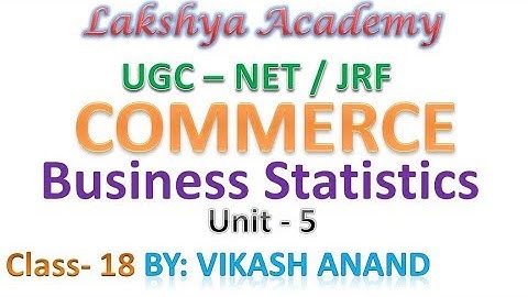 #18 || Unit-5 Business Statistics & Research Methods || NTA UGC NET/JRF || By Vikash Anand Barnwal