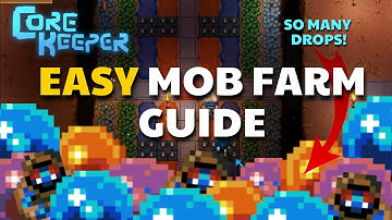 Mob Farm SECRETS I Wish I Knew Sooner - A Step-by-Step Core Keeper Guide