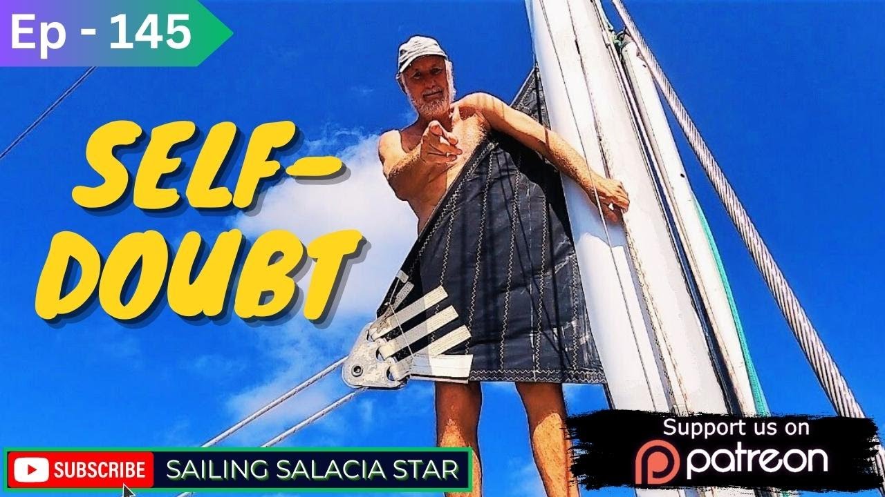 Self-Doubt [Ep 145] Sailing Salacia Star