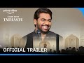 Tathastu  official trailer  zakirkhan  standup comedy show  prime india