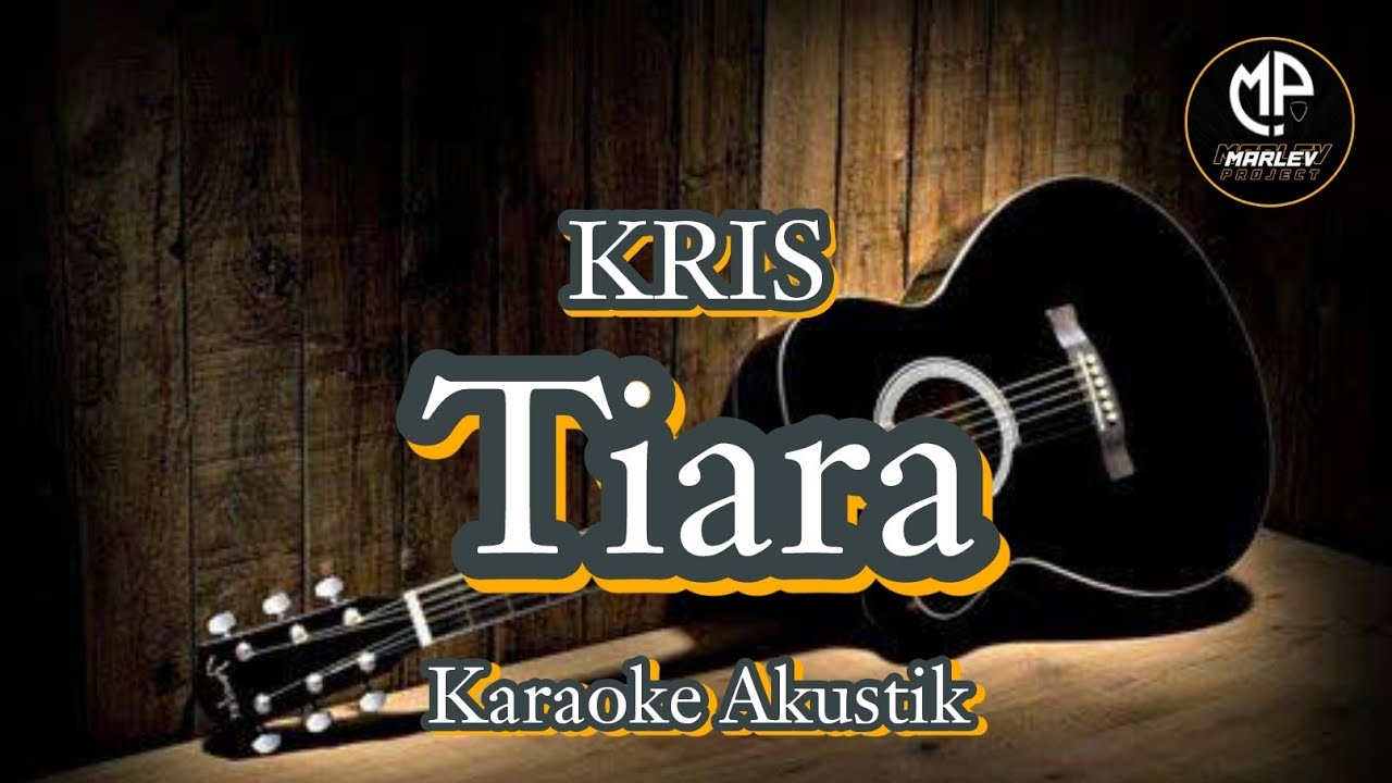 Tiara - Kris // Karaoke Akustik (Lirik) - YouTube