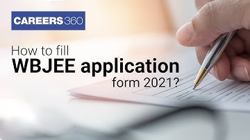 How to fill WBJEE 2021 application form - Know step by step online form filling process