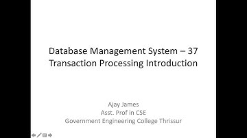 Database Management System – 37(Transaction Processing Introduction)