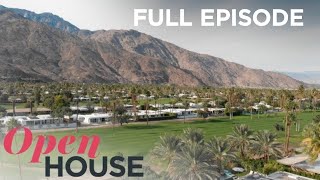 Full Show: Desert Design in Palm Springs | Open House TV