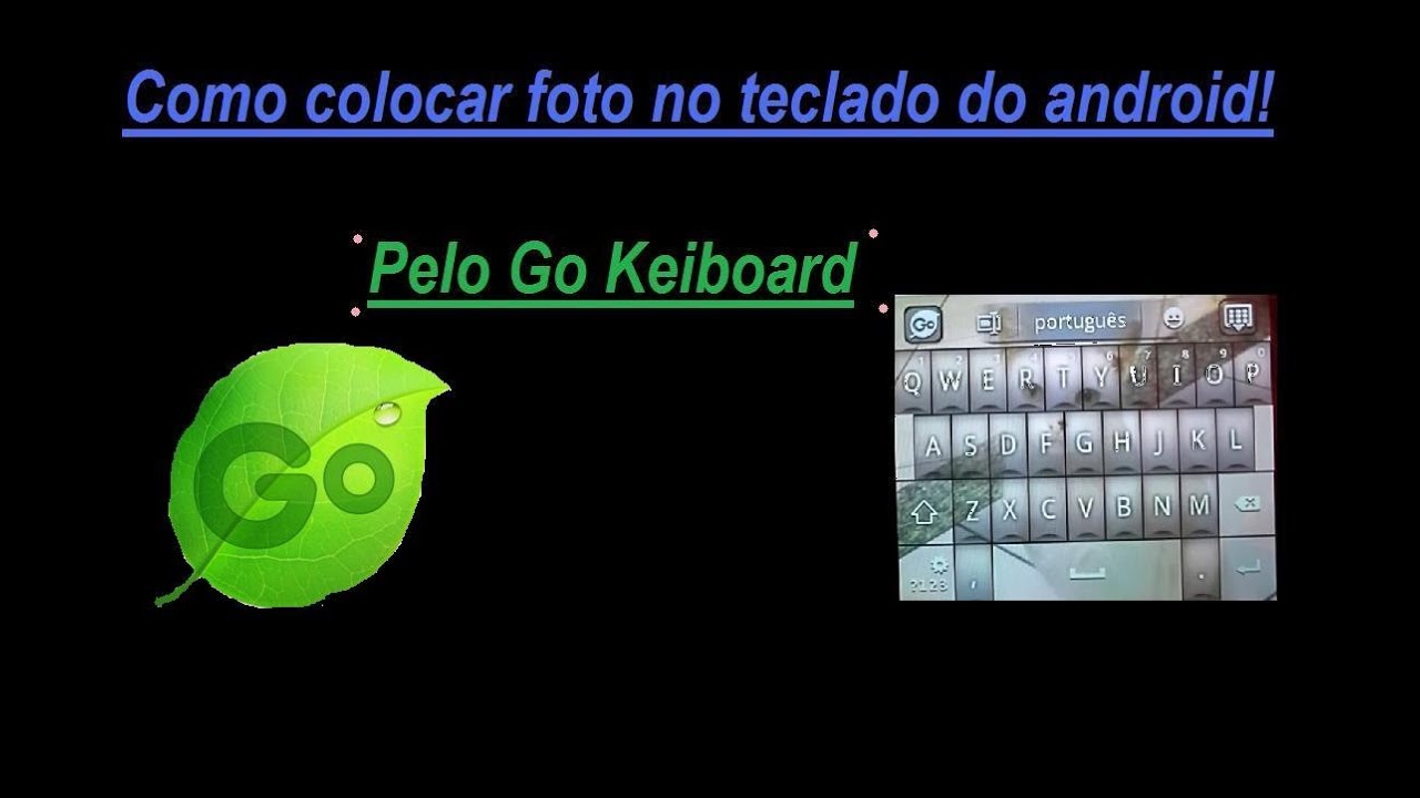Como Colocar Foto No Teclado Pelo Go Keyboard YouTube