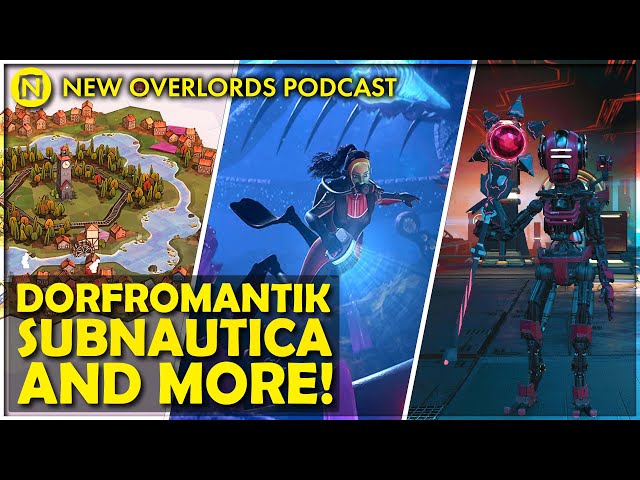 New Overlords Podcast 503: Dorfromantik, Subnautica, No Mans Sky