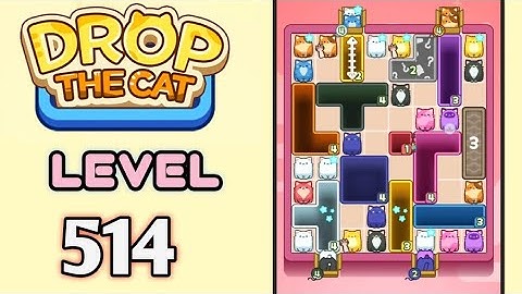 Drop the Cat! Level 514 Walkthrough