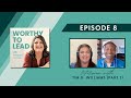 Worthy to Lead Podcast: Episode 8 - Authentic Leadership Interview with Tim G. Williams (Part 2)