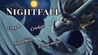 Nightfall | Dragon, Fantasy, and Evening 🐲 Ocean, Wind Chimes, Heartbeat, Crickets and Baby Dragons screenshot 5