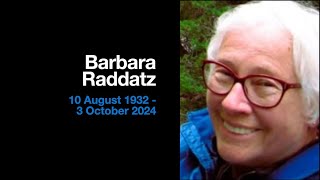 Barbara Raddatz Memorial Service 19 October 2024